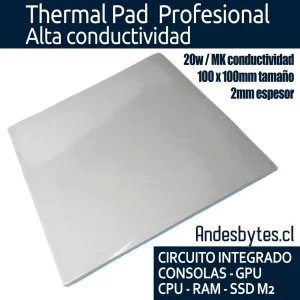 Thermal Pad Profesional para exigencia extrema y alto rendimiento - 20w/mk de conductividad - Compra directa y envios GRATIS a todo Chile